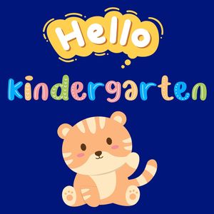 Hello, Kindergarten!